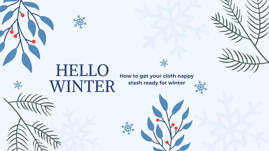 Cloth Nappies in Winter - how to make adjustments to your nappy routine